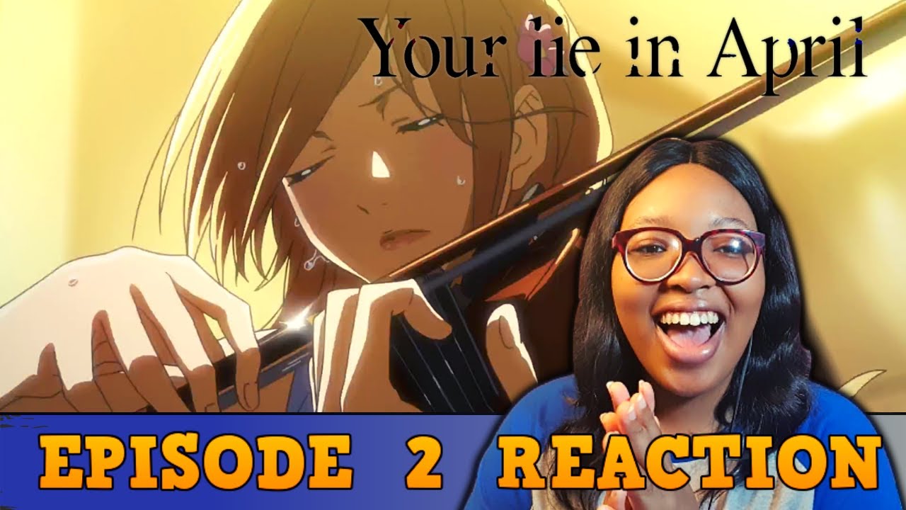 Your Lie In April Episode 2 Reaction | Friend A