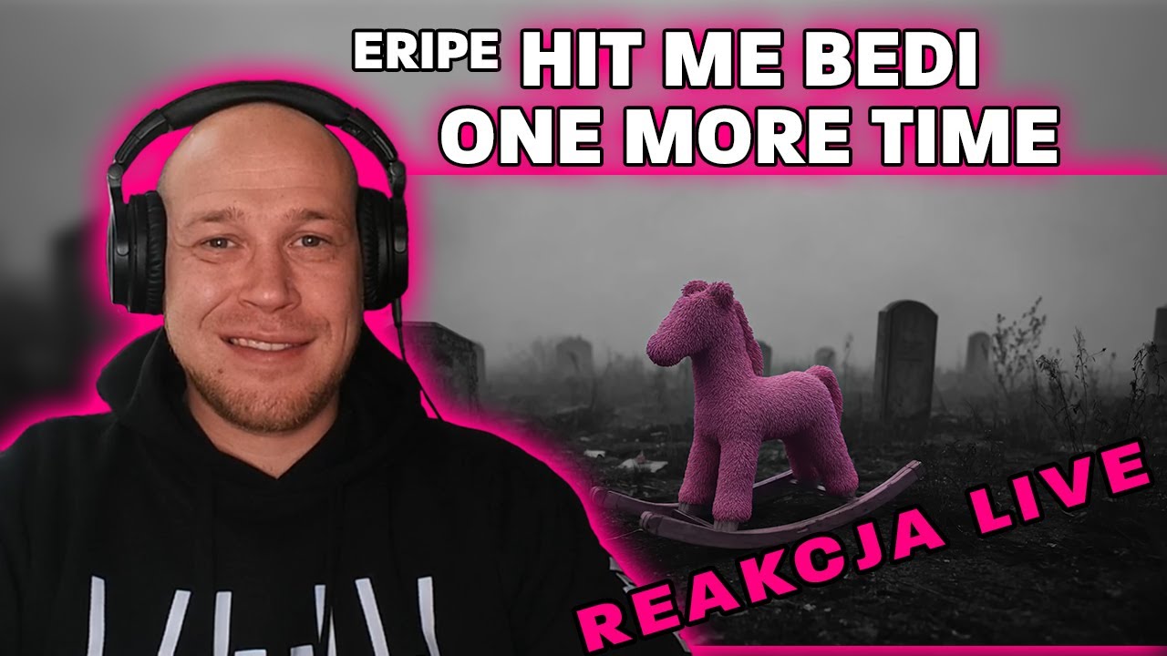 Metal słucha rapu🔴ERIPE - HIT ME BEDI ONE MORE TIME🎧REAKCJA LIVE