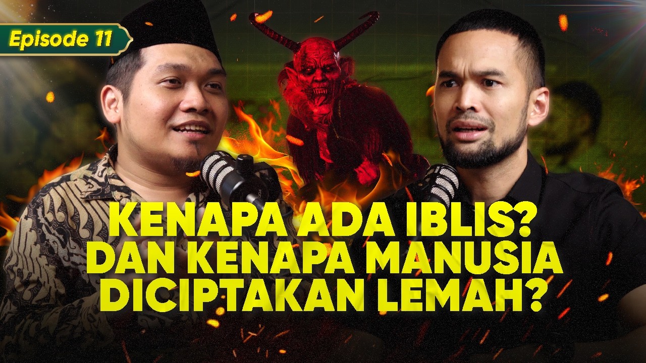 Kalau IBLIS GAK ADA, Maka Manusia JADI BAIK?? | Ramadhan Series - Eps 11 ft. Nur Fajri Romadhon
