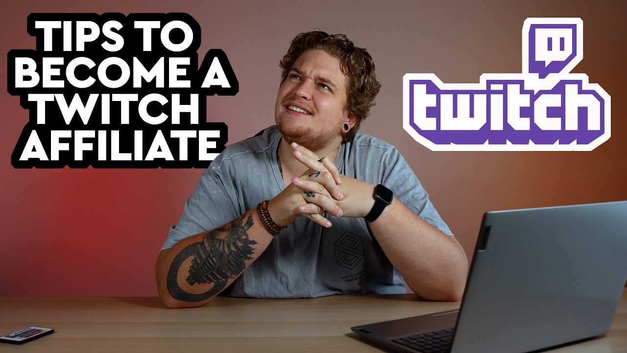 Tips To Becoming A Twitch Affiliate