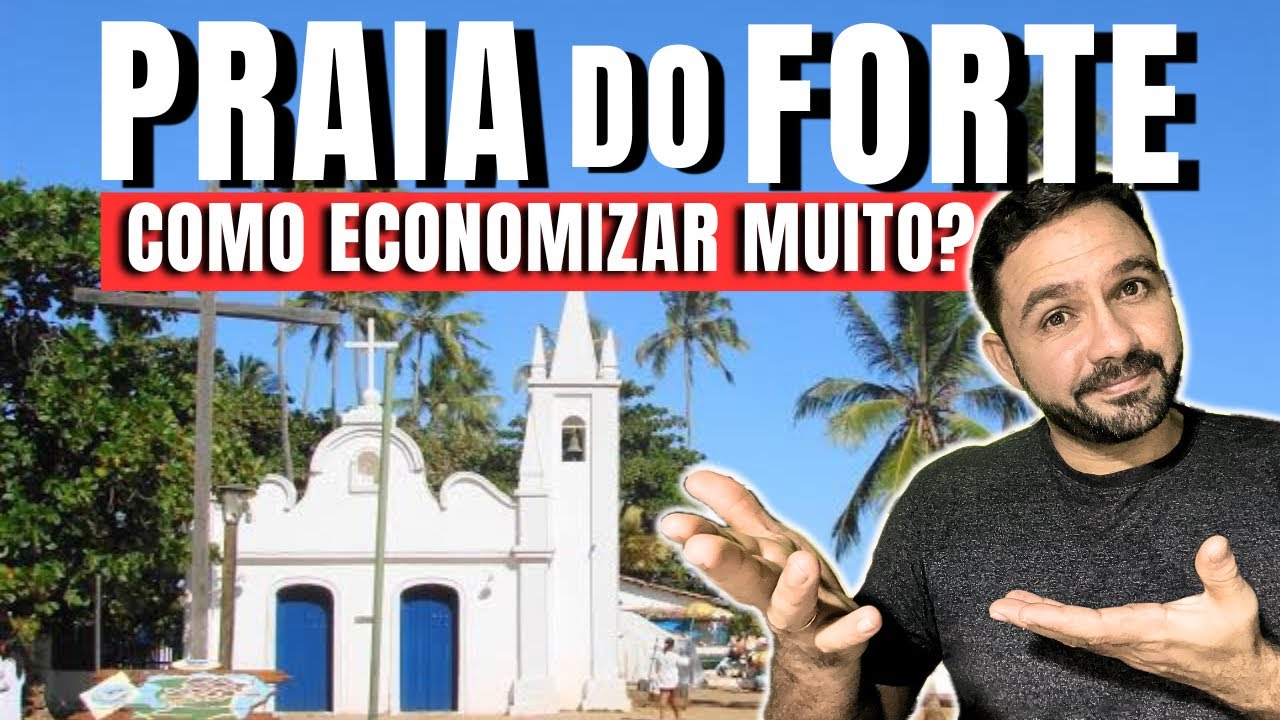 PRAIA DO FORTE:Como ir de ônibus e economizar muito com hospedagens, alimentação e passeios.