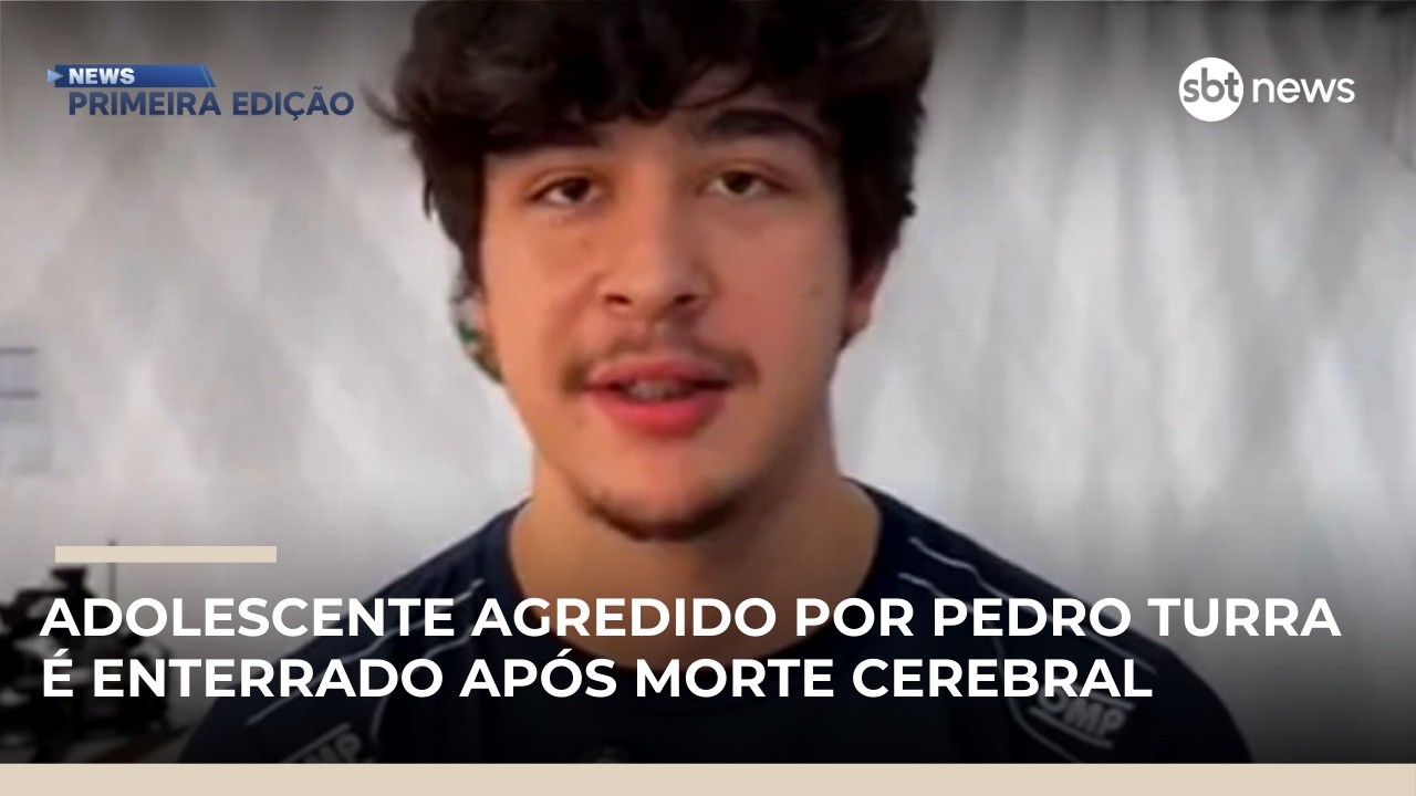 Adolescente agredido por Pedro Turra é enterrado após morte cerebral |#NewsPrimeiraEdição