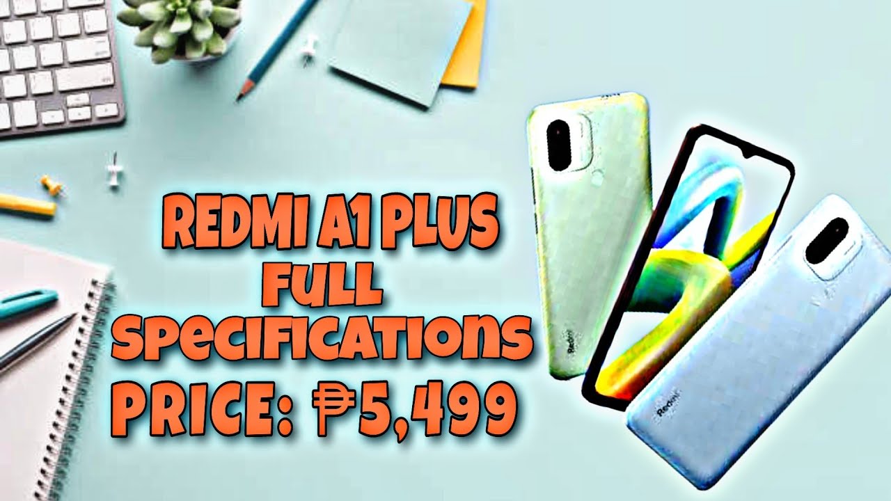 Redmi A1 Plus full specifications | first look | Specs review and Price in Philippines