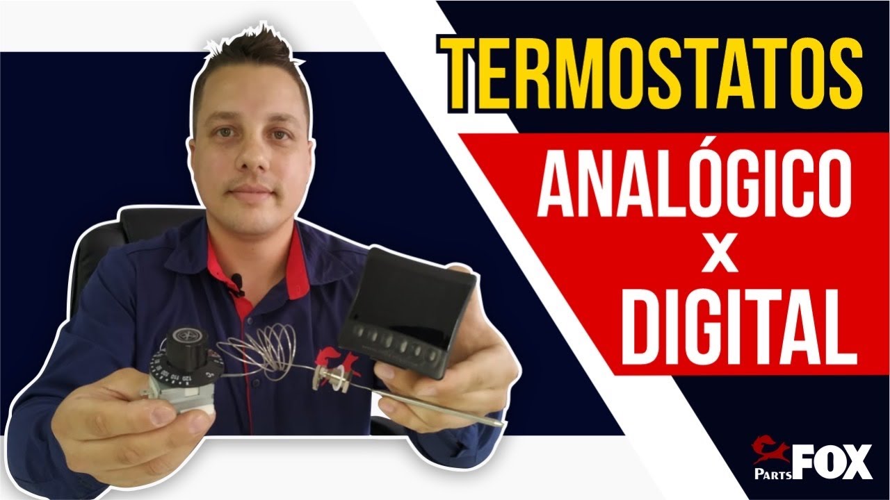 Controle de Temperatura Analógico e Digital - Como funcionam