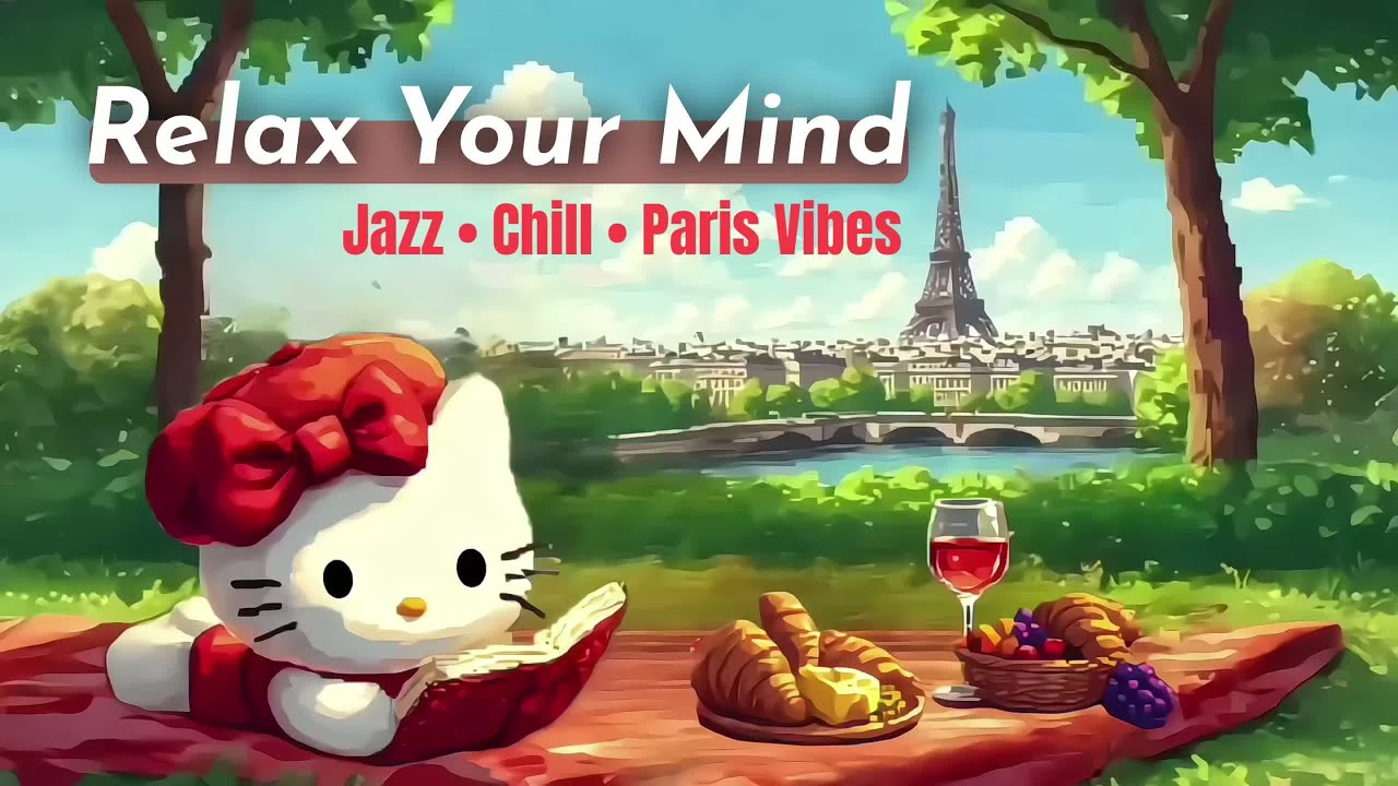 Hello Kitty Paris Picnic🌸 | 30 Min Smooth Jazz to Relax Your Mind 🎶
