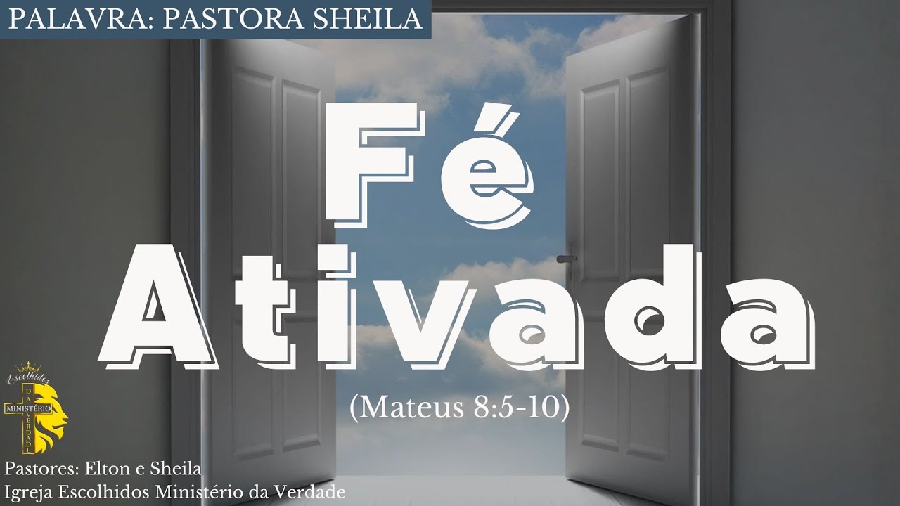 FÉ ATIVADA | Palavra: Pastora Presidente Sheila Souza