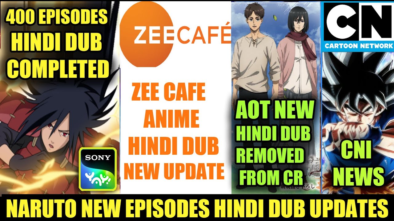 NARUTO SHIPPUDEN 400 EPISODES HINDI DUB COMPLETED |CNI NEW ANIME UPDATES | AOT NEW HINDI DUB REMOVED