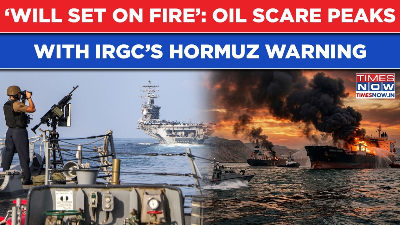 Iran Roars &lsquo;Will Set On Fire&rsquo;| Oil Scare Peaks As IRGC Shuts Hormuz, Sounds Warning Amid War Tension