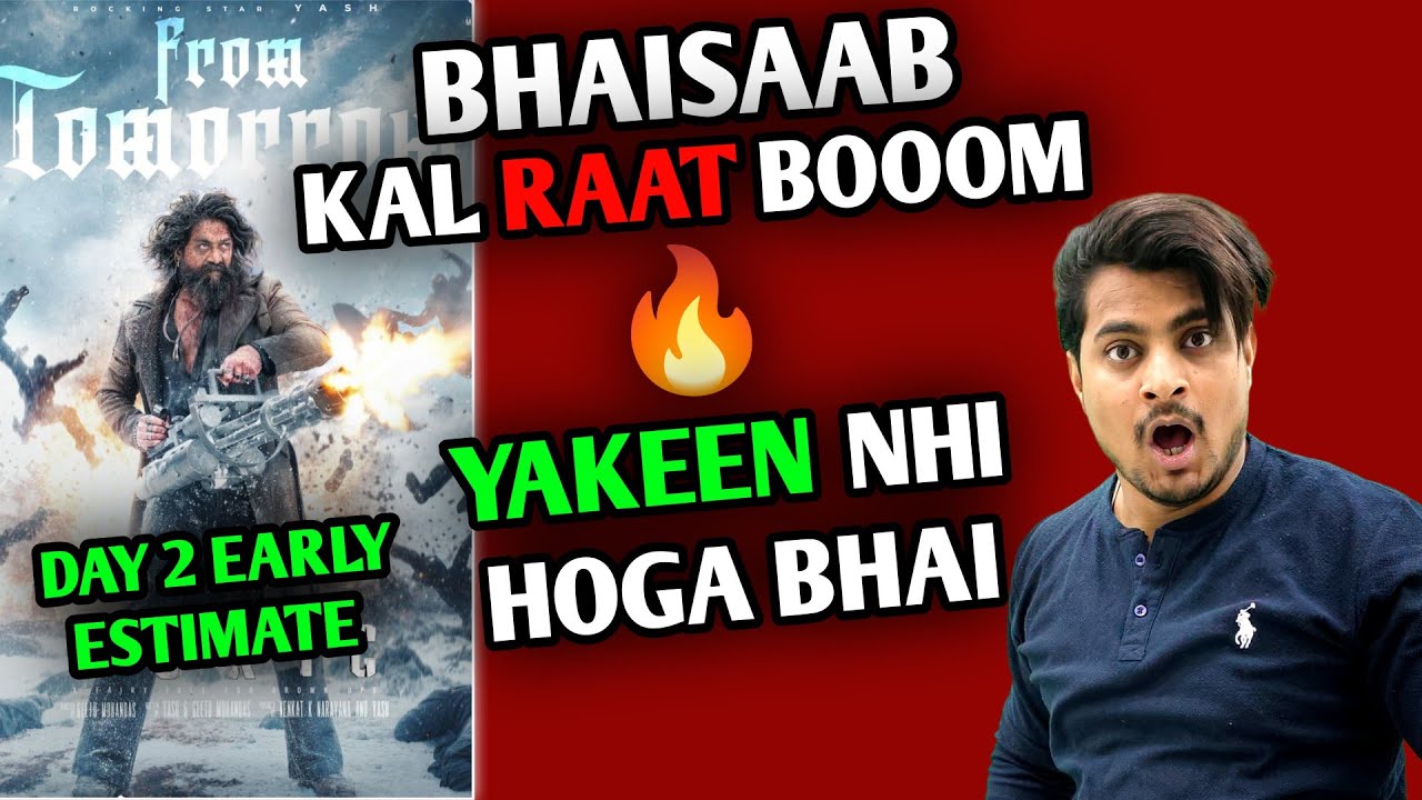 Toxic Shocking Day 2 Total Worldwide Collection | Toxic Day 2 Box Office Collection | Toxic Review