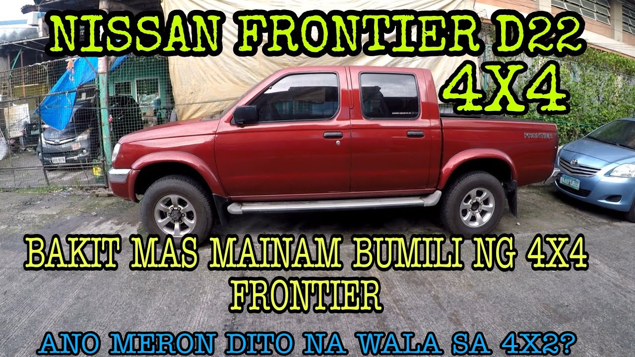 Nissan Frontier 4X4 | Bakit mas mainam bumili ng 4X4 kaysa 4X2 na gagawing 4X4 look