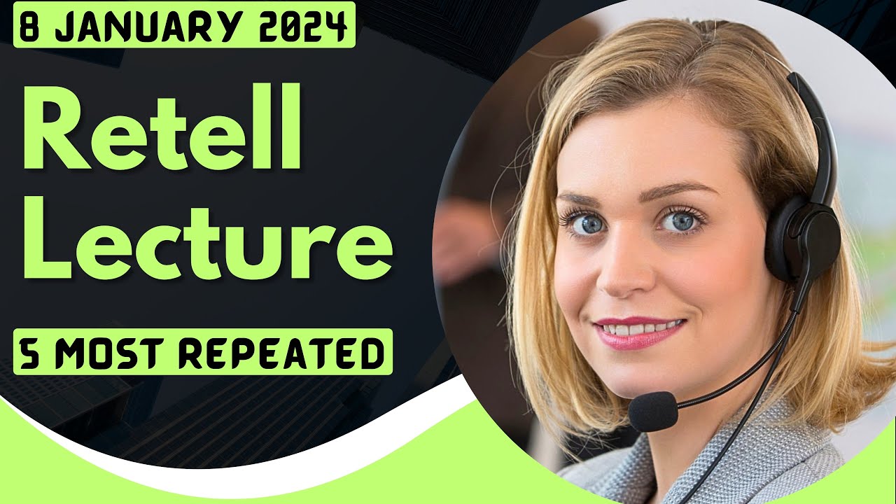 PTE Retell Lecture - JANUARY 2024 - Most Repeated