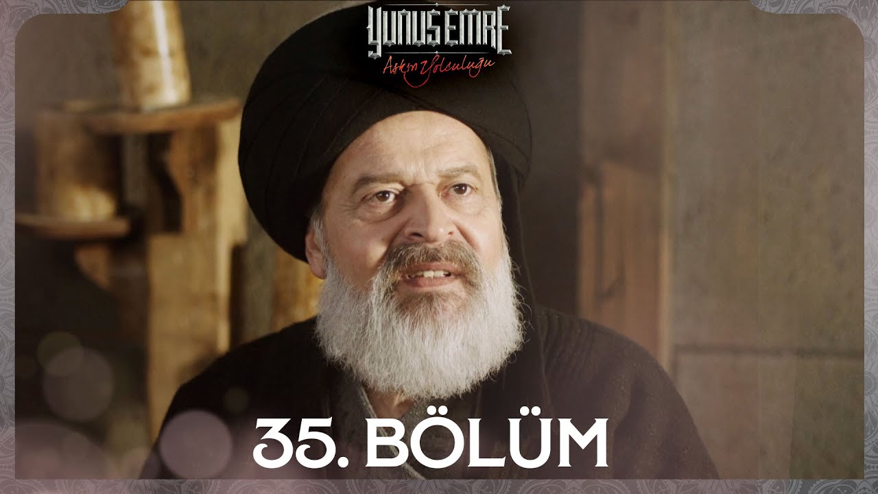 Yunus Emre 35. Bölüm - Ramazan'da Yeniden