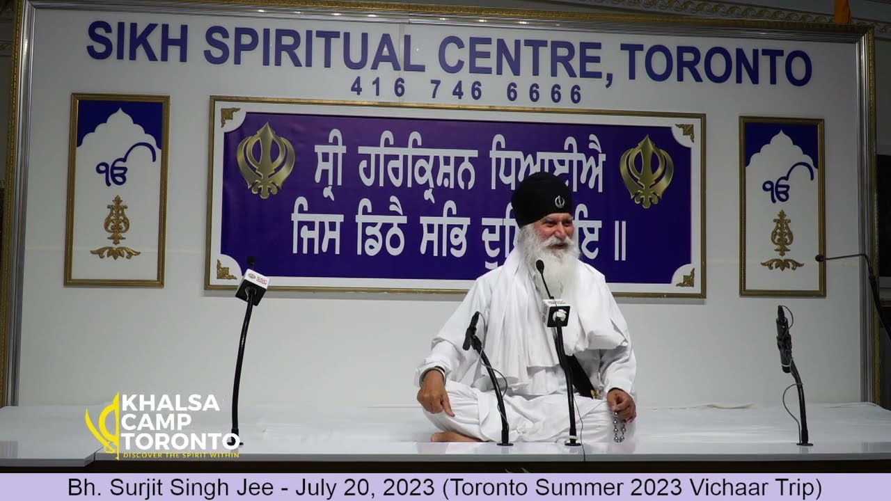 001 Bh. Surjit Singh Jee - July 20, 2023 - Sikh Spiritual Centre Rexdale