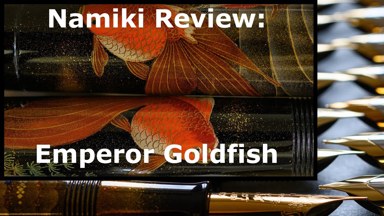 Most beautiful production Fountain Pen in the world?  Review of the Namiki Emperor Goldfish