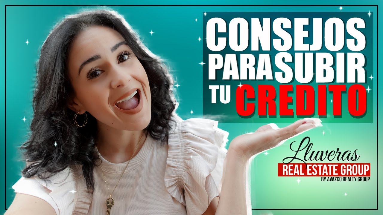 ¿ COMO TENER BUEN CREDITO ? | CONSEJOS PARA SUBIR TU CREDITO