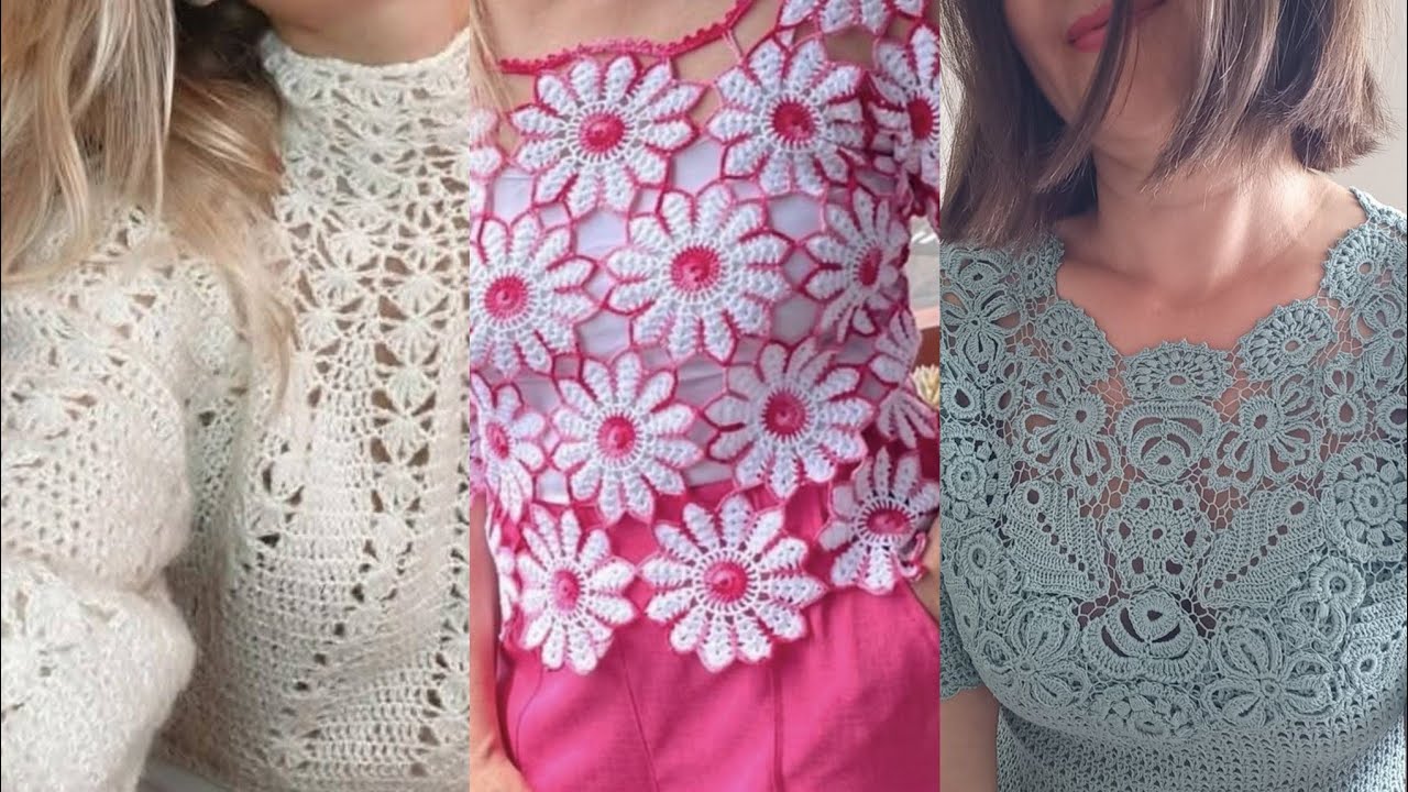 Crochet Blouse Designs | Trendy Handmade Tops for Women