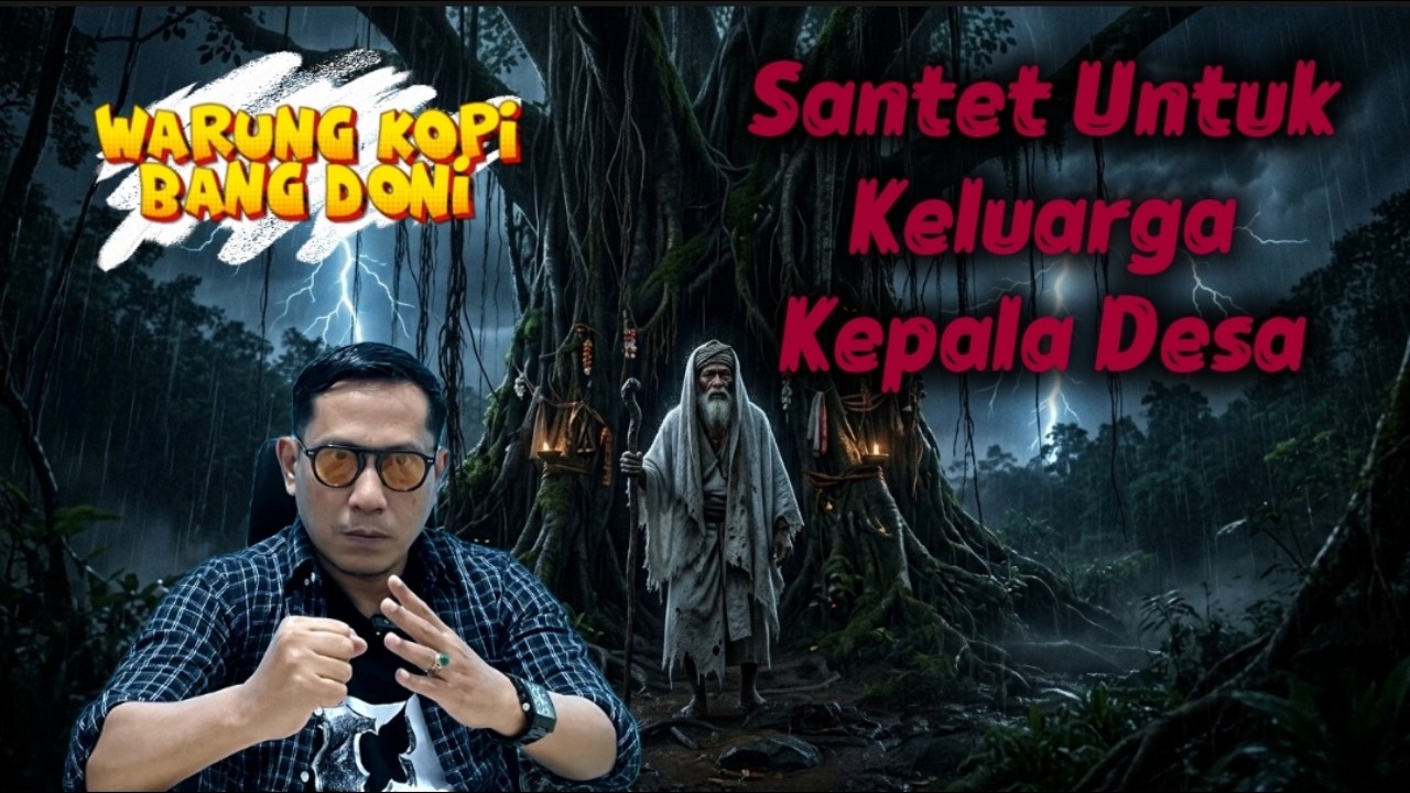 Santet Untuk Keluarga Kepala Desa || Warung Kopi Bang Doni