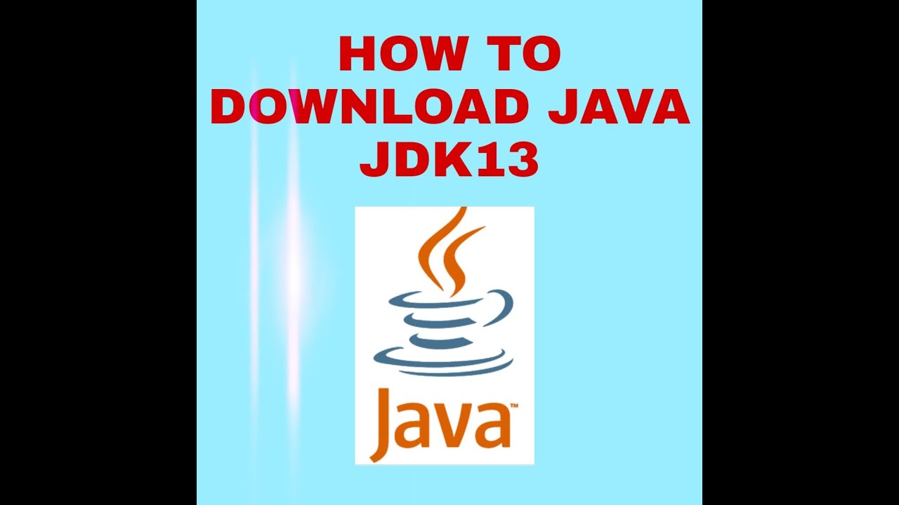 HOW TO DOWNLOAD JAVA JDK 13