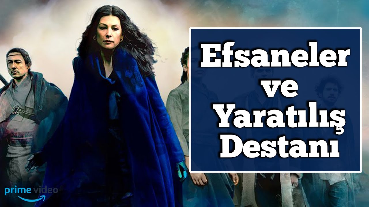 ZAMAN ÇARKI: Yaratılış Destanı, Başlangıçlar ve Efsaneler