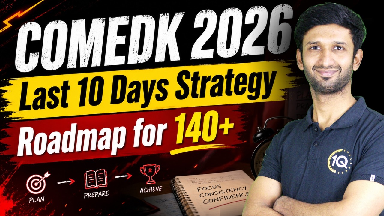 COMEDK 2026: Last 10 Days Strategy 🔥 Score 140+ Marks 🚀 Complete Roadmap to get into RVCE, MSRIT