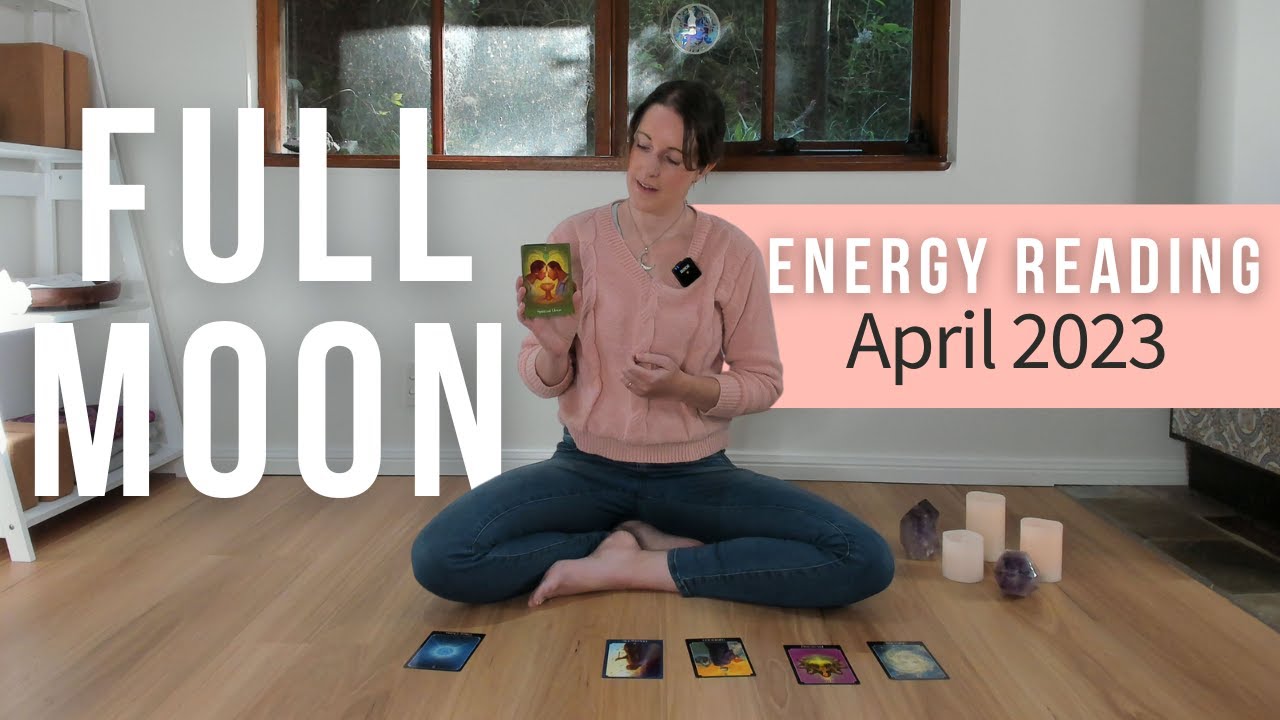 FULL MOON ENERGY READING | April 2023 | Erin Furner
