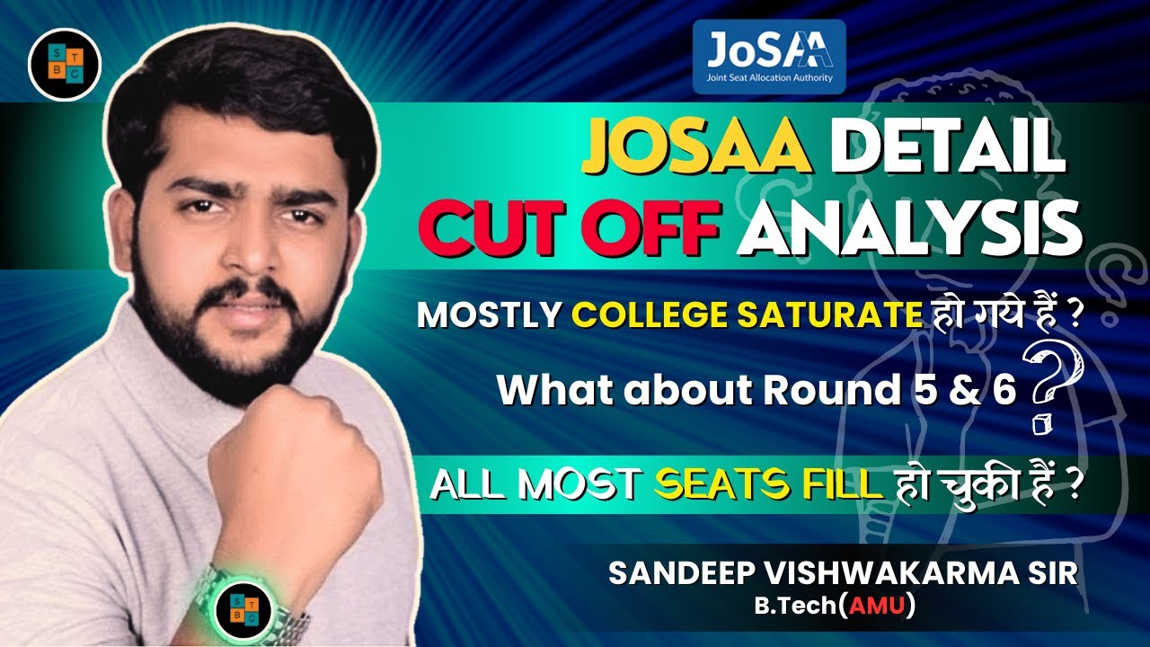 JOSAA Cut Off Analysis: Why Cut Offs Aren't Decreasing and Nearly All Seats Filled | Round 5 &6 hope