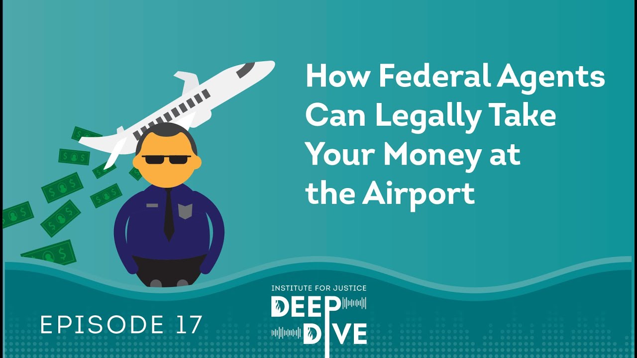 How Federal Agents Can Legally Take Your Money at the Airport