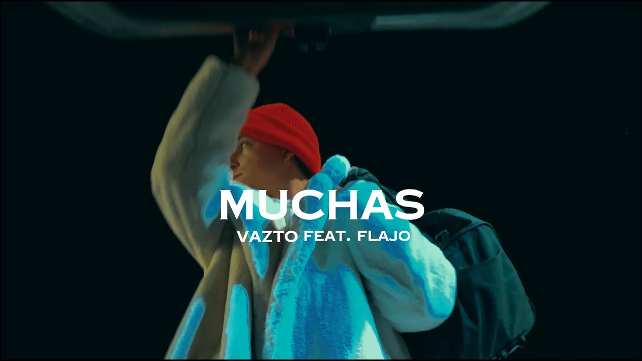 Vazto - Muchas feat. Flaj&oacute;