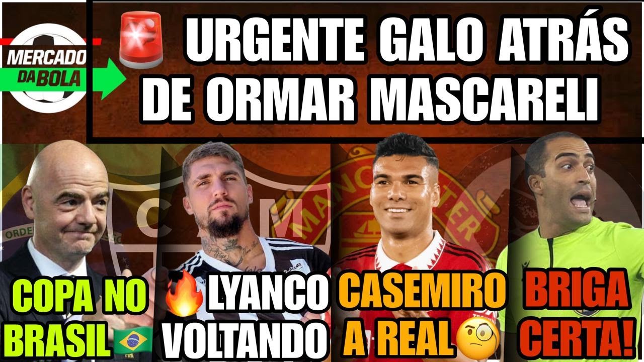🚨URGENTE GALO QUER OMAR MASCARELL👀LYANCO RETORNO?🛑CASEMIRO NICOLA REVELA🤬DIRETORIA PRECISA BATER