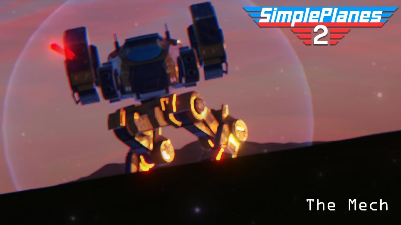 The Mech - Simpleplanes 2 Demo