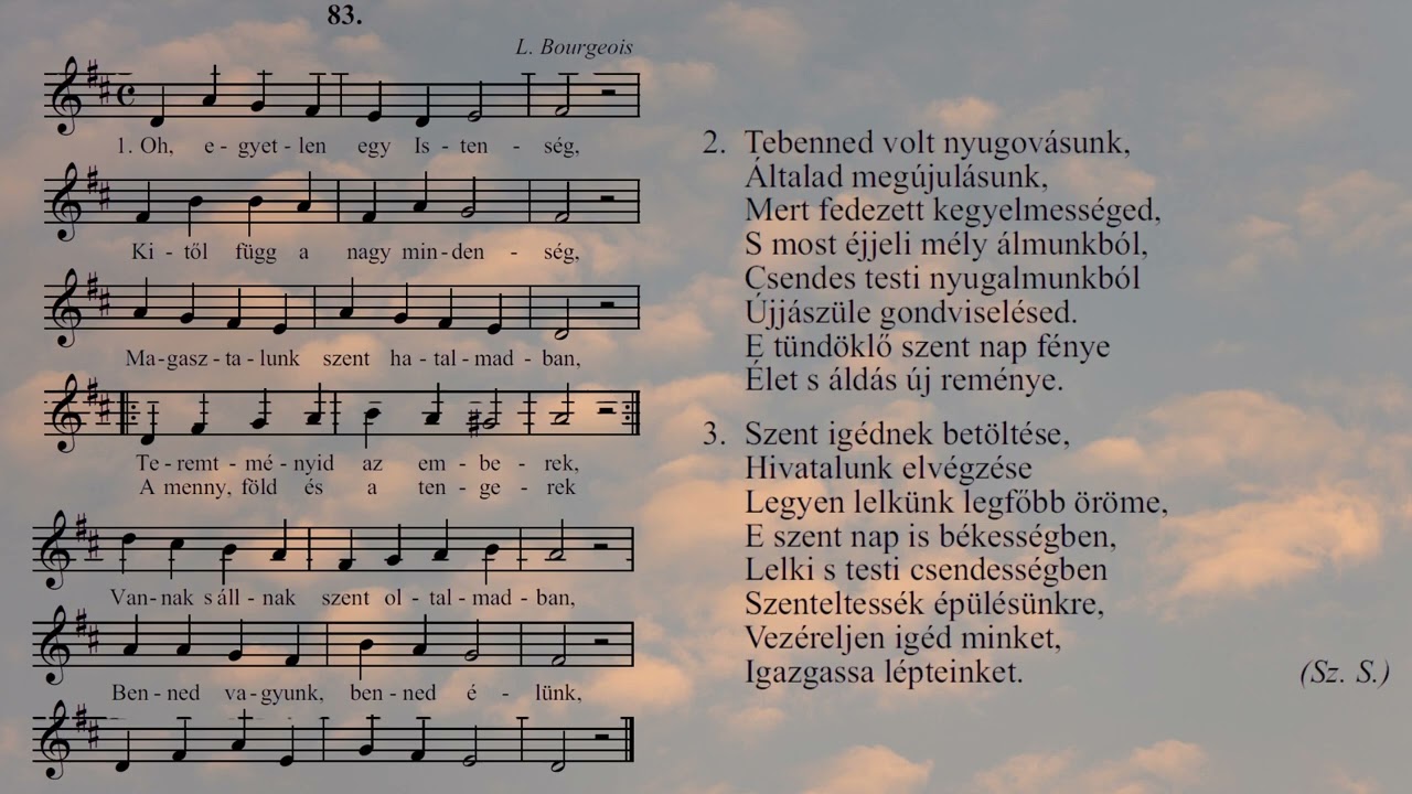 83. Oh, egyetlenegy Istenség