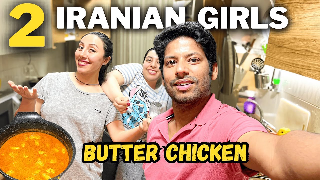 Iranian Girl Invited me to her Home to Cook Butter Chicken 🇮🇷