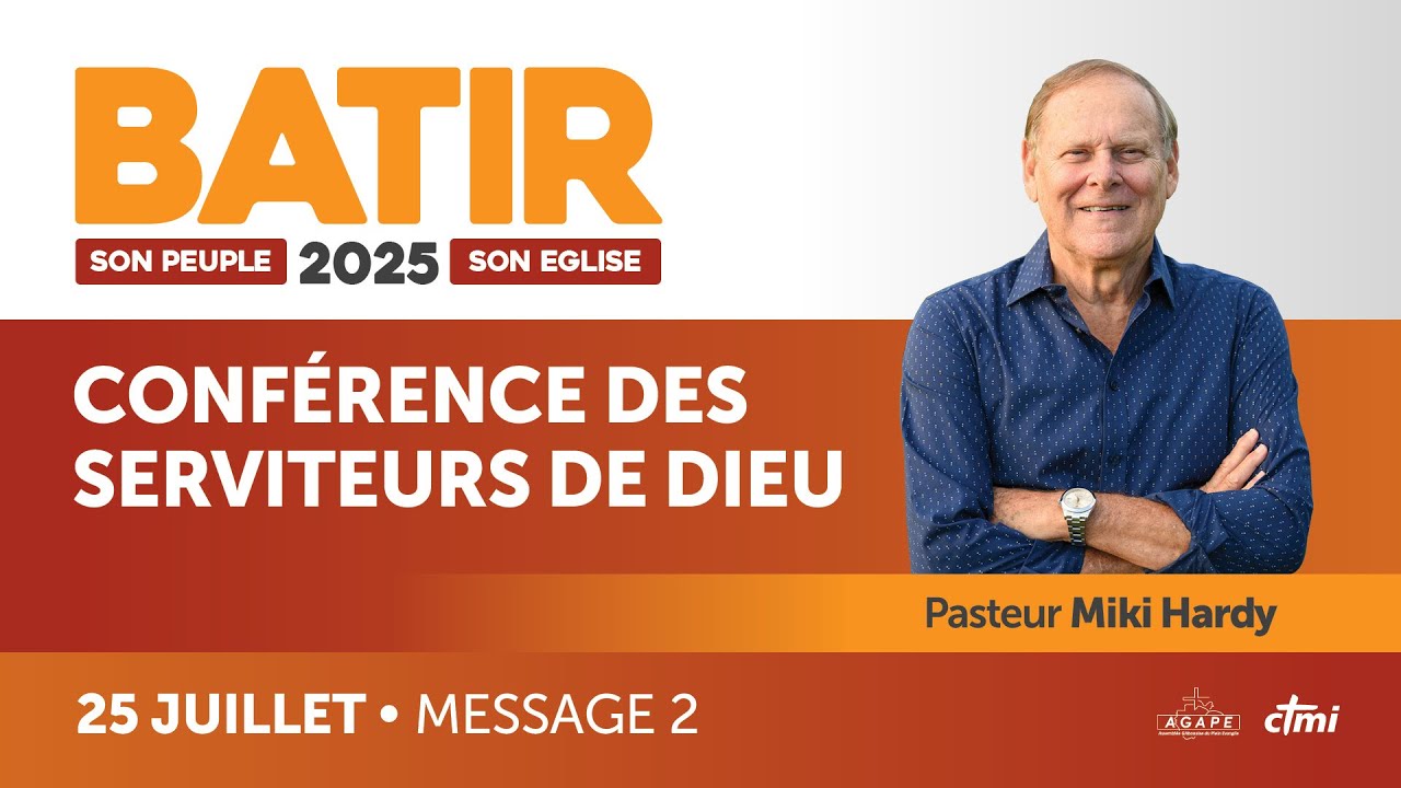 🇬🇦 BATIR 2025 LIBREVILLE GABON – Message 2 : Pasteur Miki Hardy