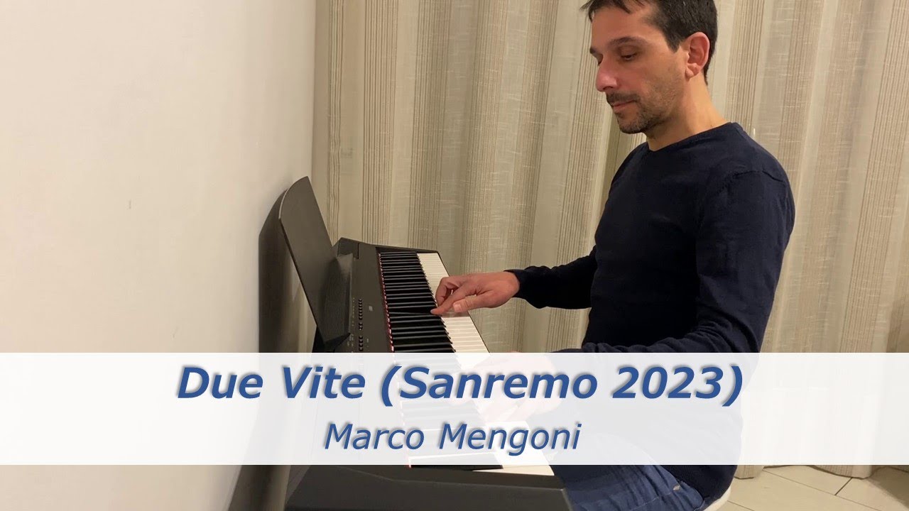 Due Vite - Marco Mengoni - Italy Eurovision 2023 - Sanremo 2023 Winner - Piano Cover