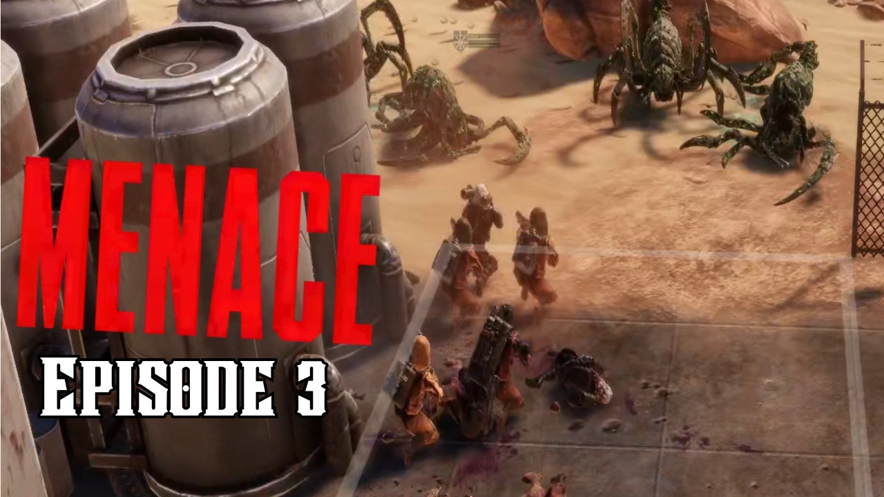 Soldiers vs Aliens, here we go! - Menace - Episode 3