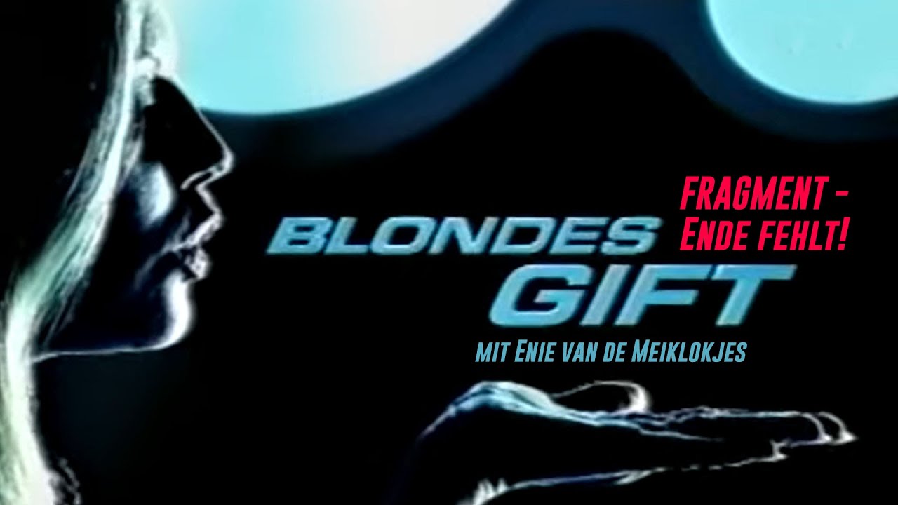 Blondes Gift - Enie van de Meiklokjes - Fragment  (WDR)