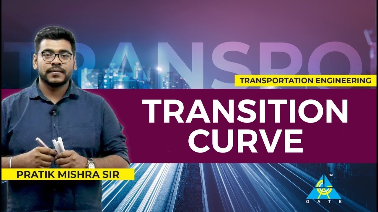 Transition Curve | Transportation Engineering