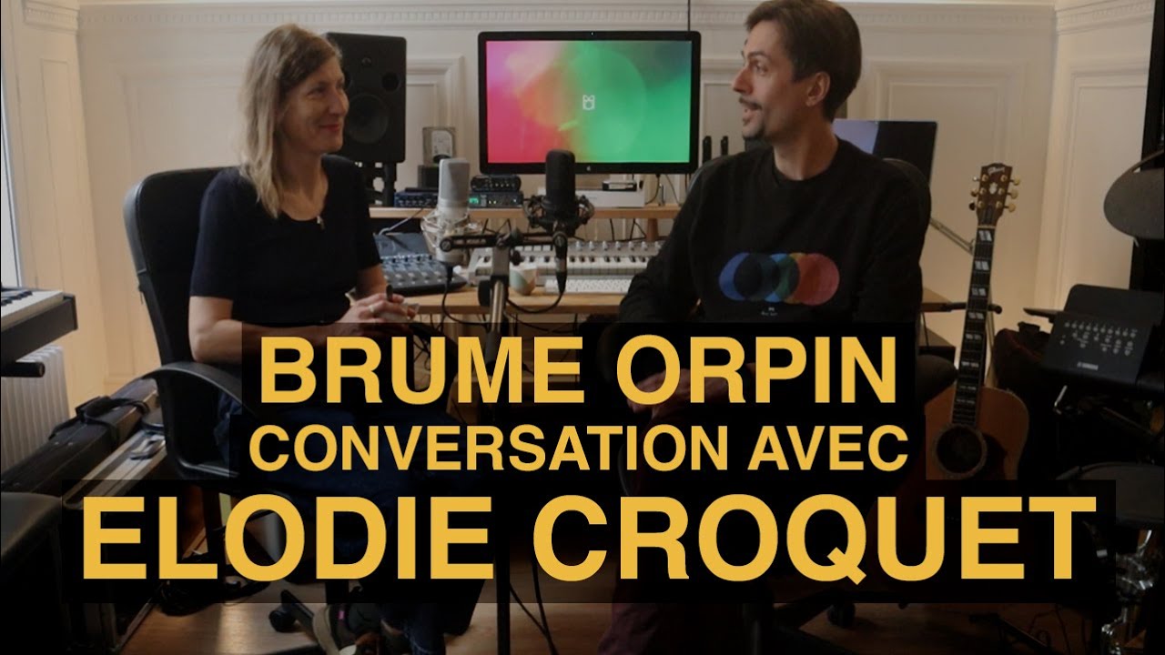 Conversation avec Elodie Croquet sur la l’identité sonore de Brume Orpin
