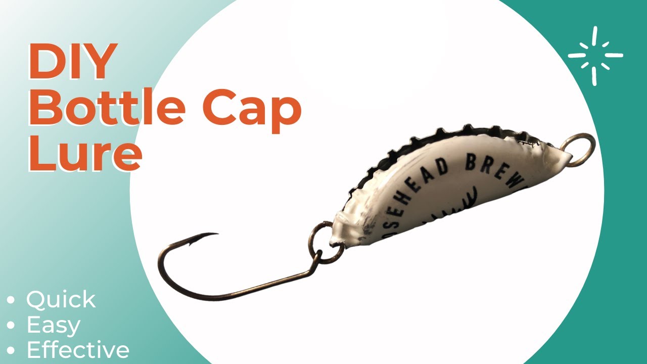 Fishing DIY - Bottle Cap Lure