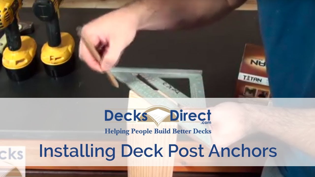 Complete Guide to Installing Deck Post Anchors
