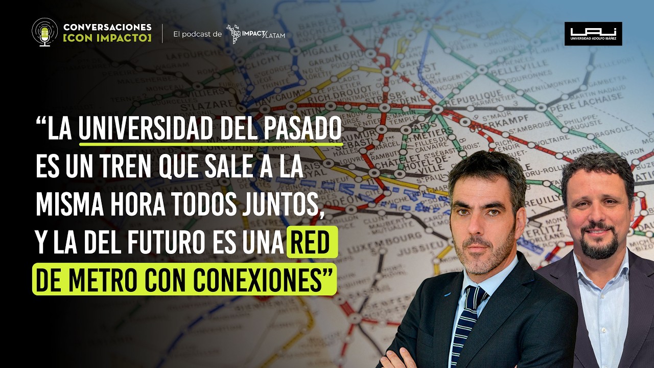 121 | Universidades y el futuro de la EDUCACIÓN con Francisco Covarrubias & Francisco Pizarro | UAI