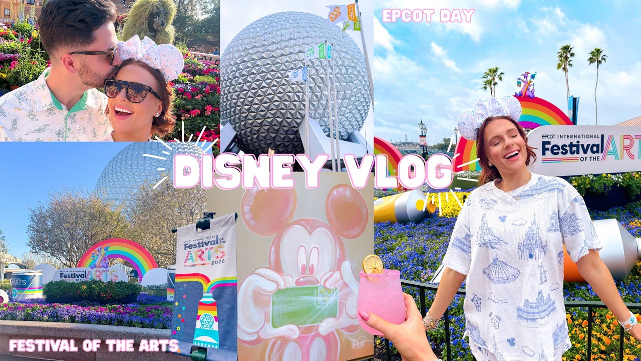 DISNEY VLOG ✨ EPCOT DAY, FESTIVAL OF THE ARTS