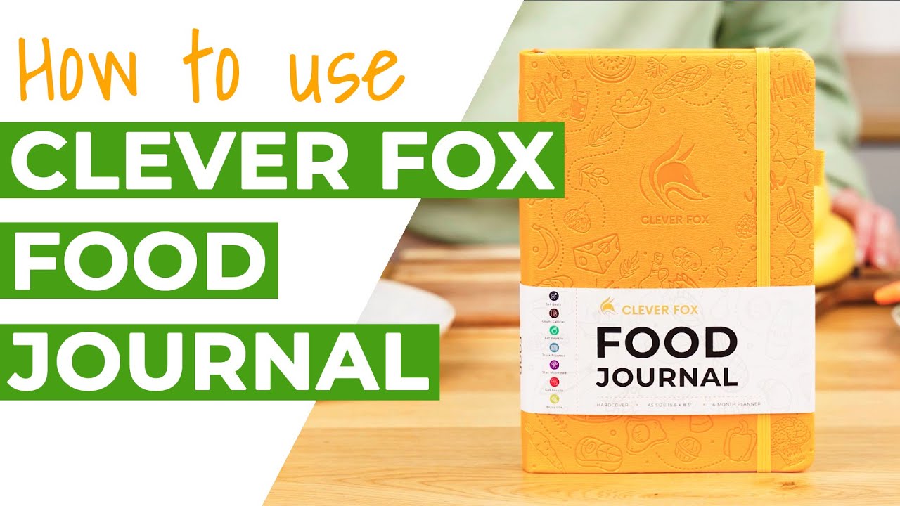 How to Use the Clever Fox Food Journal