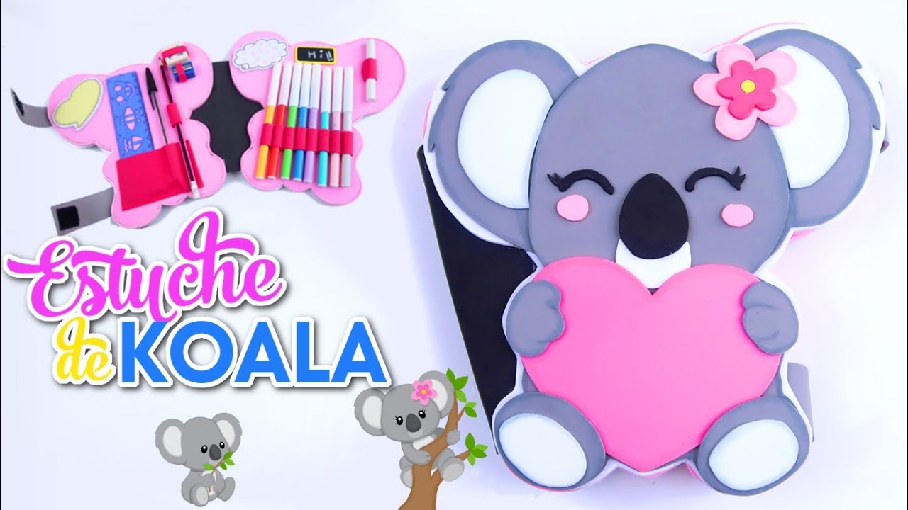 DIY REGRESO A CLASES   ESTUCHE KAWAII PORTA LÁPICES DE KOALA - EL MUNDO DE ISA