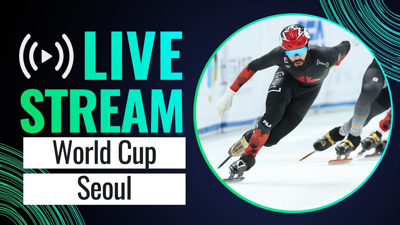 LIVE | World Cup session | Seoul 2023 | #ShortTrackSkating