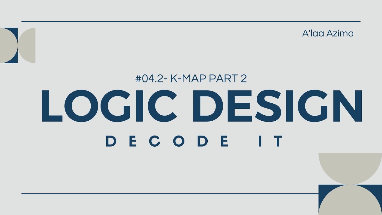 #04.2 - Logic Design - 5- Variables k-map - Don't Care condition.