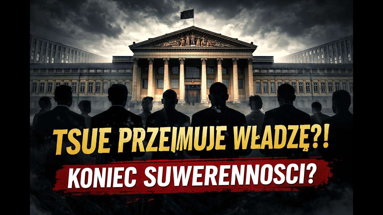 TSUE PRZEJMUJE WŁADZĘ?! 😳 Czy UE tworzy ponadnarodowe państwo?!