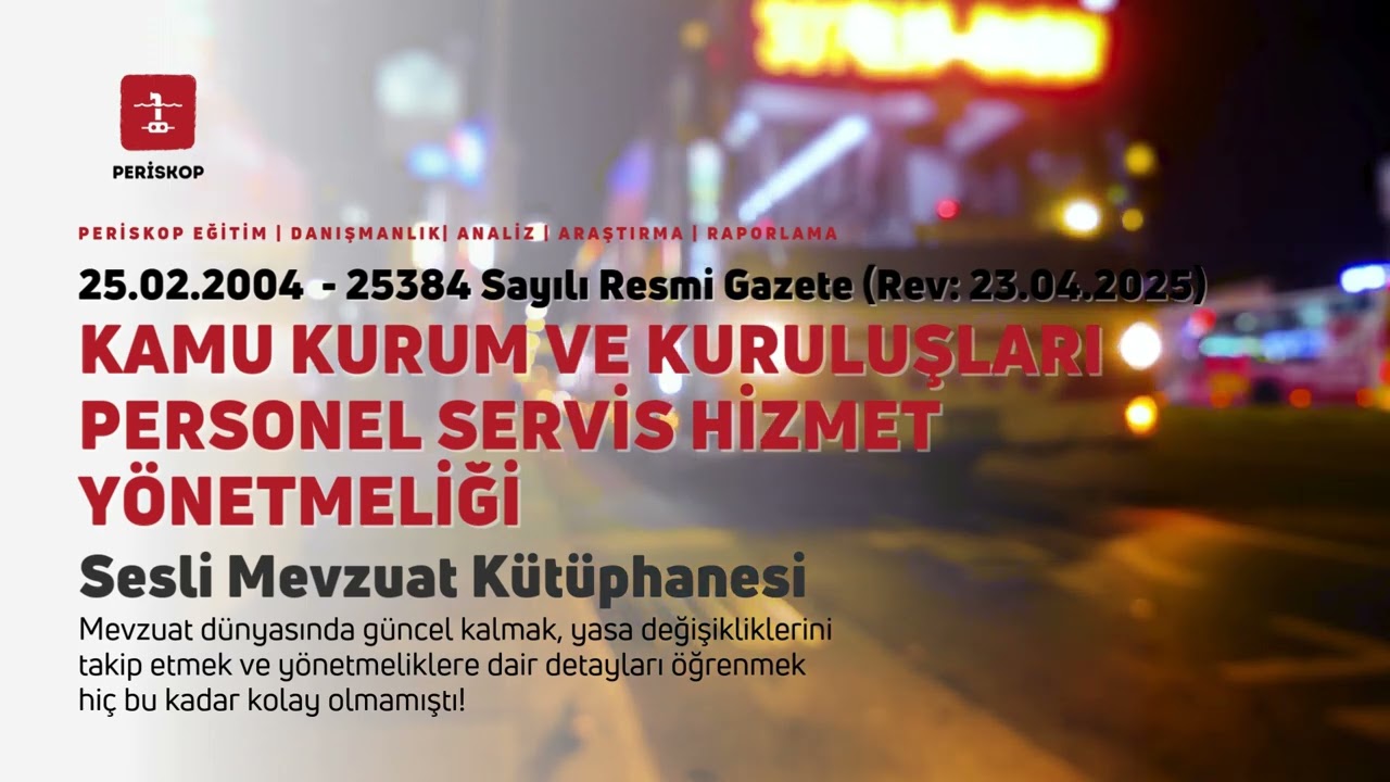 Kamu Personeli Servis Hizmeti Yönetmeliği (Güncel 2025) | Sesli Mevzuat Kütüphanesi