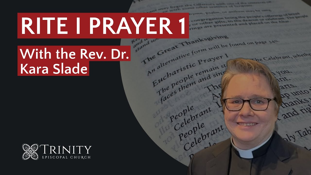 Rite I Prayer 1 with the Rev. Canon Dr. Kara Slade