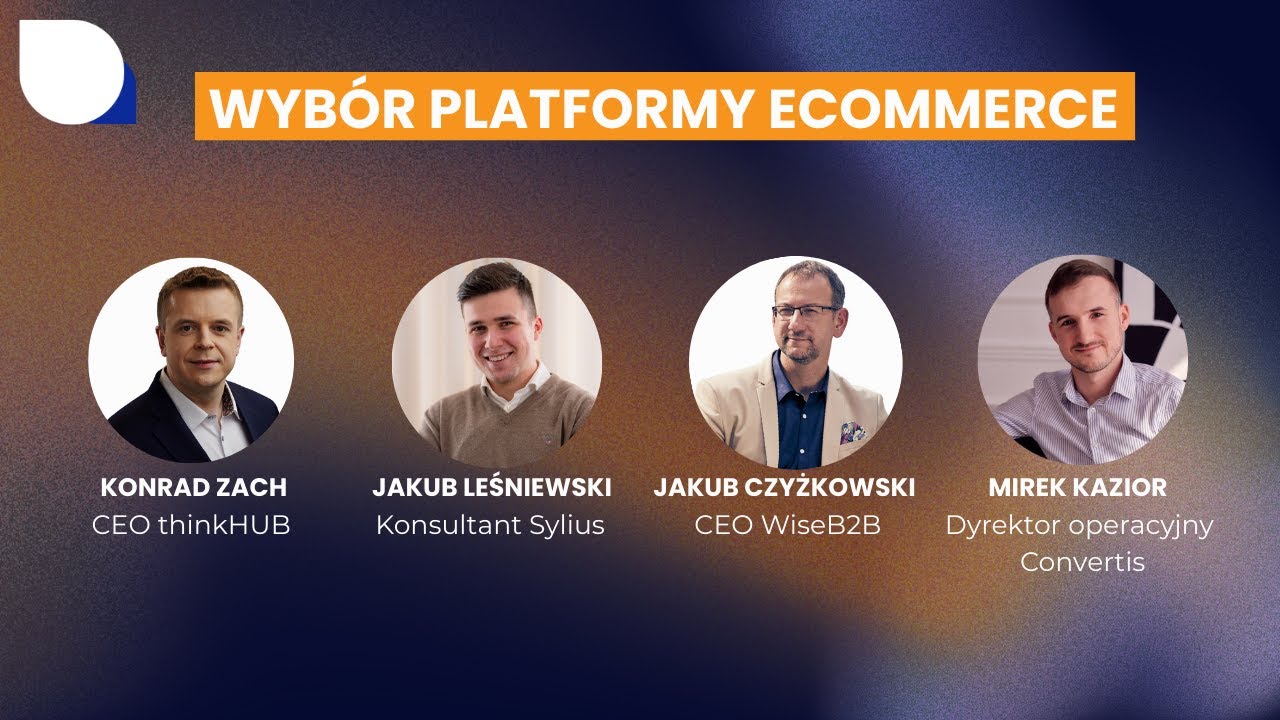 Wybór Platformy B2B - Konrad Zach, Mirek Kazior, Jakub Czyżkowski , Jakub Leśniewski 